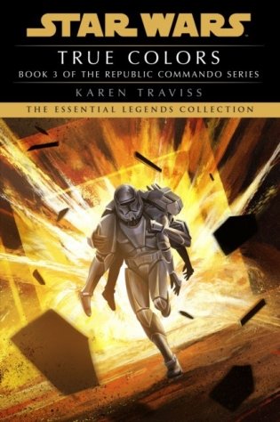 True Colors: Star Wars Legends (Republic Commando) фото книги
