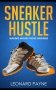 Sneaker Hustle: Making Money from Sneakers фото книги маленькое 2
