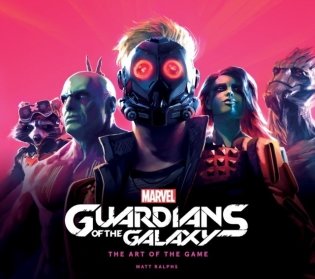 Marvel&apos;s Guardians of the Galaxy: The Art of the Game фото книги