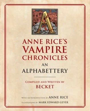 Anne Rice's Vampire Chronicles an Alphabettery фото книги