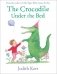 The Crocodile Under the Bed фото книги маленькое 2