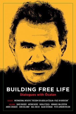 Building Free Life: Dialogues with Öcalan фото книги