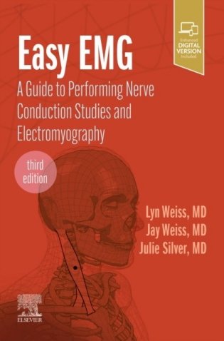 Easy EMG, A Guide to Performing Nerve Conduction Studies and Electromyography, 3rd Edition фото книги