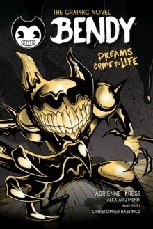 Bendy Graphic Novel: Dreams Come to Life фото книги
