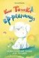 Как Тошка вр-редничал. Психологические сказки для малышей 2-5 лет. Сказкотерапия, арт-терапия, развивающие игры, советы психолога фото книги маленькое 2