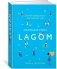 Lagom. Секрет шведского благополучия фото книги маленькое 3