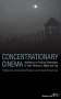 Concentrationary Cinema фото книги маленькое 2