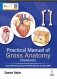 Practical Manual Of Gross Anatomy (Workbook) фото книги маленькое 2