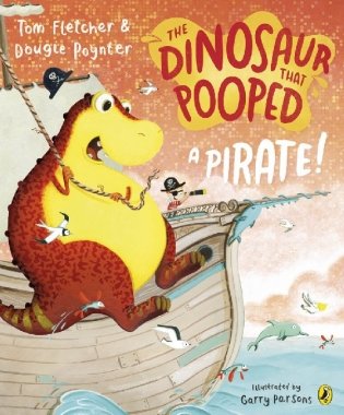 The Dinosaur that Pooped a Pirate фото книги