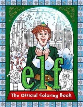 Elf: The Official Coloring Book фото книги