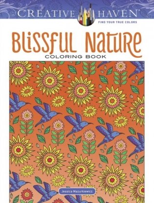 Creative Haven Blissful Nature Coloring Book фото книги
