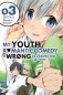 My youth romantic comedy is wrong, as i expected @ comic, vol. 3 (manga) фото книги маленькое 2