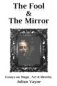 The Fool & the Mirror: Essays on Magic, Art & Identity фото книги маленькое 2