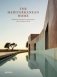 The Mediterranean Home: Residential Architecture and Interiors with a Southern Touch фото книги маленькое 2