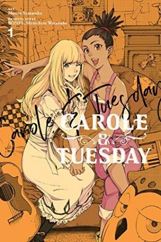 Carole & Tuesday, Vol. 1 фото книги