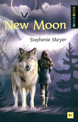 New Moon = Новолуние. Книга для чтения на английском языке. Уровень В1 фото книги