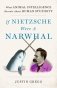 If nietzsche were a narwhal фото книги маленькое 2