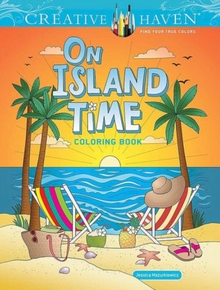 Creative Haven On Island Time Coloring Book фото книги