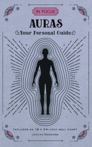 In Focus Auras: Your Personal Guide фото книги