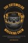 The Cotswolds Wrecking Crew: A Tale Of Motorcycle Gang Culture For The Social Media Generation фото книги маленькое 2