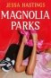 Magnolia parks 1 фото книги маленькое 2