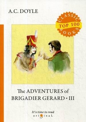 The Adventures of Brigadier Gerard. Part 3 фото книги