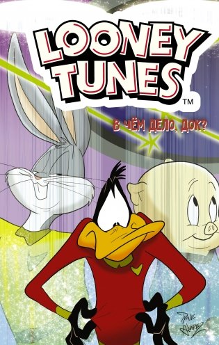 Looney Tunes. В чём дело, док? фото книги