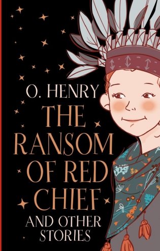 The Ransom of Red Chief and other stories фото книги