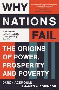 Why Nations Fail: The Origins of Power, Prosperity and Poverty фото книги