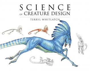 Science of Creature Design: Understanding Animal Anatomy фото книги