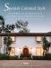 Spanish Colonial Style. Santa Barbara and the Architecture of James Osborne Craig and Mary Mclaughlin Craig фото книги маленькое 2