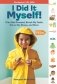 I Did It Myself!: I Can Get Dressed, Brush My Teeth, Put on My Shoes, and More: Montessori Life Skills фото книги маленькое 2
