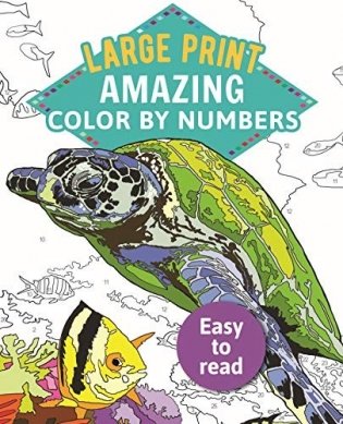 Amazing Color-By-Numbers Large Print: Large Print фото книги