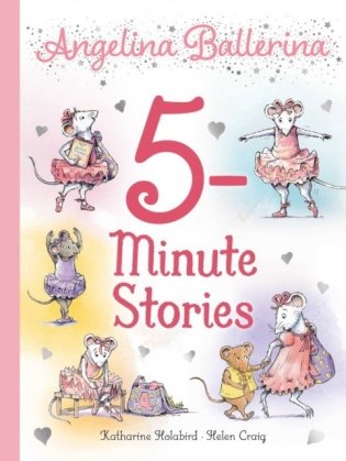 Angelina ballerina 5-minute stories фото книги