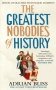 Greatest nobodies of history фото книги маленькое 2