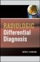 Radiological Differential Diagnosis 2007 фото книги маленькое 2