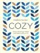 Cozy. Искусство всегда и везде чувствовать себя уютно фото книги маленькое 2