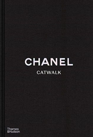 Chanel Catwalk. The Complete Collections фото книги