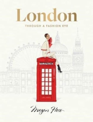 London: Through a Fashion Eye фото книги