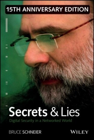 Secrets and Lies: Digital Security in a Networked World 15th Anniversary Edition фото книги