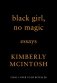 Black Girl, No Magic фото книги маленькое 2