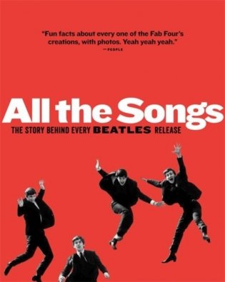 All The Songs: The Story Behind Every Beatles Release фото книги