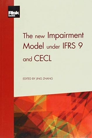 The New Impairment Model Under IFRS 9 and CECL фото книги