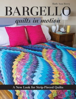 Bargello - quilts in motion фото книги