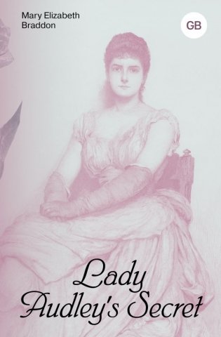 Lady Audley's Secret = Тайна леди Одли фото книги