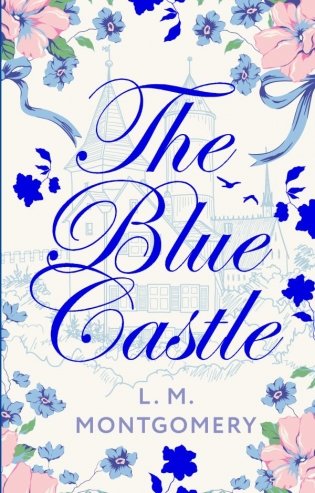 The Blue Castle фото книги