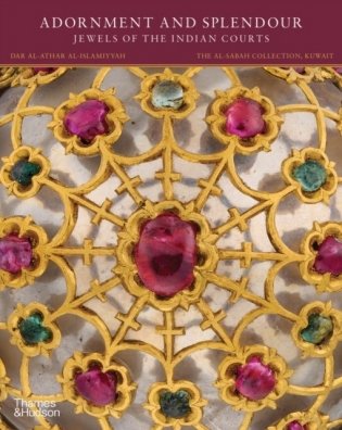 Adornment and Splendour: Jewels of the Indian Courts фото книги