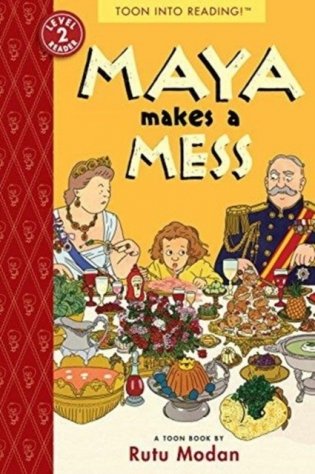 Maya Makes a Mess: Toon Level 2 фото книги