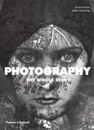 Photography. The Whole Story фото книги