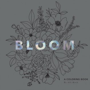 Bloom: A Coloring Book фото книги